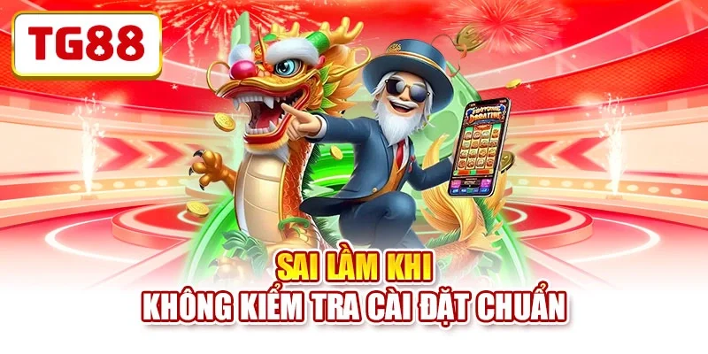 Sai lầm khi không kiểm tra cài đặt chuẩn tool-no-hu-mien-phi-sai-lam Sai lầm khi không kiểm tra cài đặt chuẩn